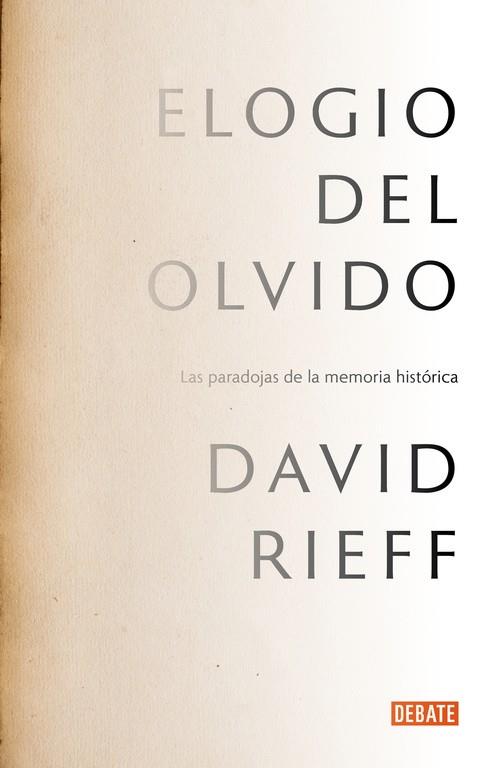 ELOGIO DEL OLVIDO | 9788499925578 | RIEFF,DAVID