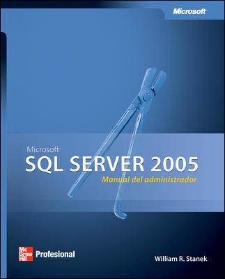 SQL SERVER 2005. MANUAL DEL ADMINISTRADOR | 9789701059296 | STANEK,WILLIAM ROBERT