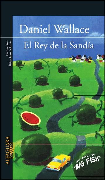 REY DE LA SANDIA | 9788420469379 | WALLACE,DANIEL