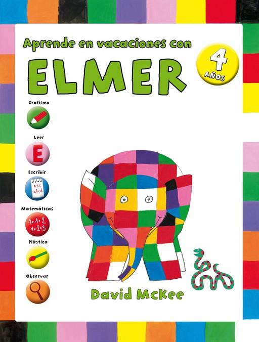 APRENDE EN VACACIONES CON ELMER 4 CUADERNOS DE VACACIONES | 9788401907302 | DAVID MCKEE