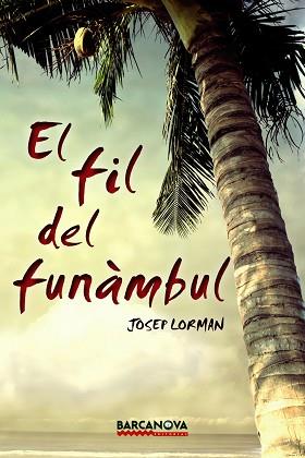 FIL DEL FUNAMBUL | 9788448936051 | LORMAN,JOSEP