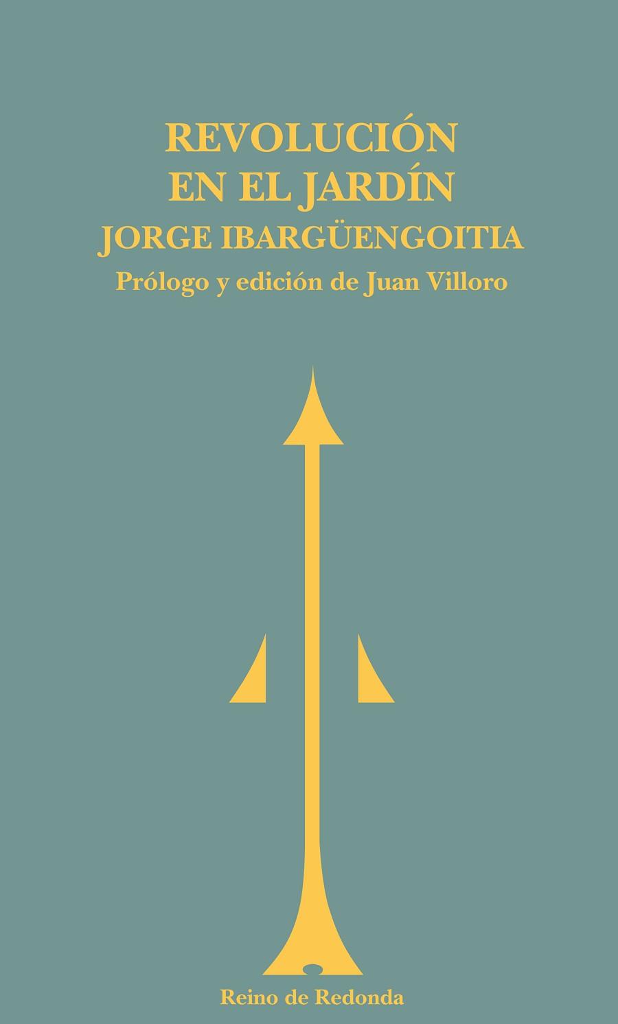 REVOLUCION EN EL JARDIN | 9788493365660 | IBARGUENGOITIA,JORGE