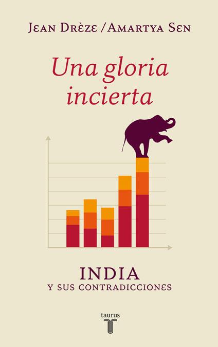 UNA GLORIA INCIERTA | 9788430609543 | SEN,AMARTYA K. (PREMI NOBEL ECONOMIA 1998) DREZE,JEAN