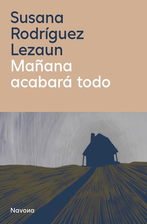 MAÑANA ACABARA TODO | 9788410180093 | RODRIGUEZ LEZAUN, SUSANA