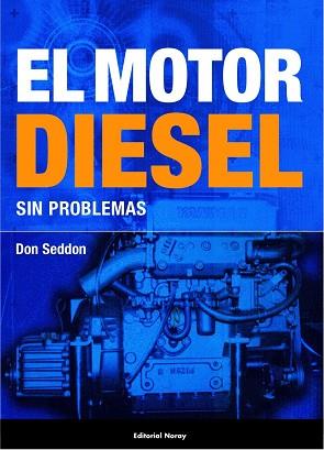 MOTOR DIESEL SIN PROBLEMAS (BARCO) | 9788474861617 | SEDDON,DON