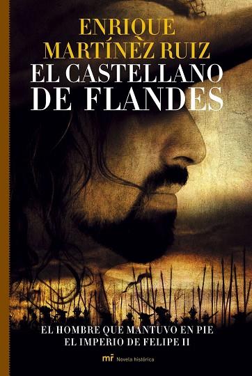 CASTELLANO DE FLANDES,HOMBRE QUE MANTUVO EN PIE EL IMPERIODE FELIPR II | 9788427033252 | MARTINEZ RUIZ,ENRIQUE
