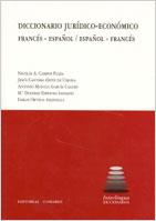 DICCIONARIO JURÍDICO-ECONÓMICO FRANCÉS- ESPAÑOL/ESPAÑOL-FRANCÉS | 9788484273899 | CAMPOS PLAZA, NICOLÁS/CANTERA ORTIZ DE URBINA, JESÚS/ORTEGA ARJONILLA, EMILIO