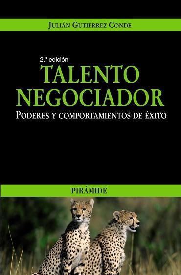 TALENTO NEGOCIADOR. PODERES Y COMPORTAMIENTOS DE EXITO | 9788436821963 | GUTIERREZ CONDE,JULIAN