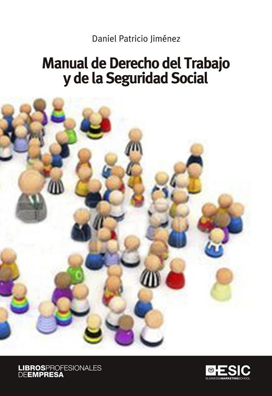 MANUAL DE DERECHO DEL TRABAJO Y DE LA SEGURIDAD SOCIAL | 9788415986577 | PATRICIO JIMENEZ,DANIEL