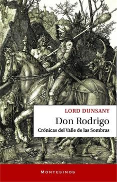 DON RODRIGO. CRONICA DEL VALLE DE LAS SOMBRAS | 9788418550812 | LORD DUNSANY