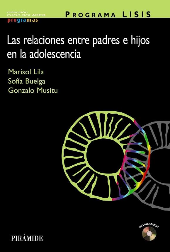 PROGRAMA LISIS. RELACIONES ENTRE PADRES E HIJOS EN LA ADOLESCENCIA | 9788436820416 | MUSITU,GONZALO BUELGA,SOFIA LILA,MARISOL