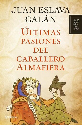 ULTIMAS PASIONES DEL CABALLERO ALMAFIERA | 9788408110736 | ESLAVA GALAN,JUAN