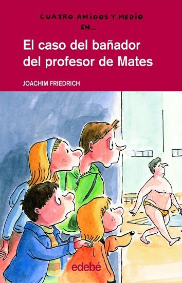 CASO DEL BAÑADOR DEL PROFESOR DE MATES | 9788423689156 | FRIEDRICH,JOACHIM