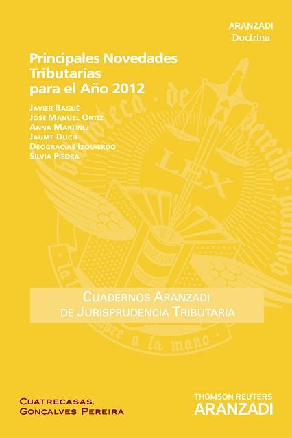 PRINCIPALES NOVEDADES TRIBUTARIAS PARA EL AÑO 2012 | 9788490140451 | RAGUE SANTOS DE LA MADRID,JAVIER