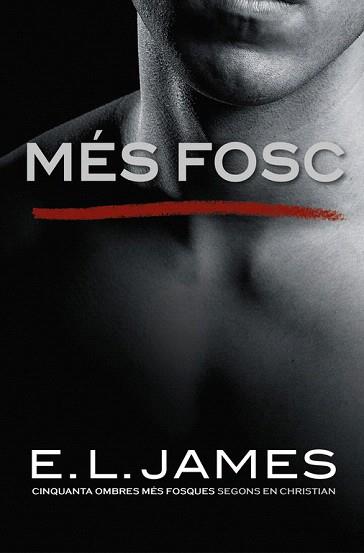 MÉS FOSC. CINQUANTA OMBRES MES FOSQUES SEGONS EN CHRISTIAN GREY 2 | 9788416930562 | E.L. JAMES