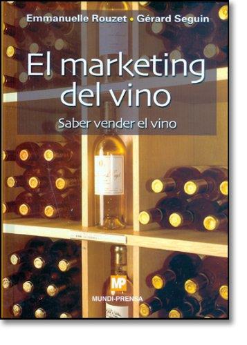 MARKETING DEL VINO. SABER VENDER EL VINO | 9788484762348 | ROUZET,EMMANUELLE SEGUIR,GERARD