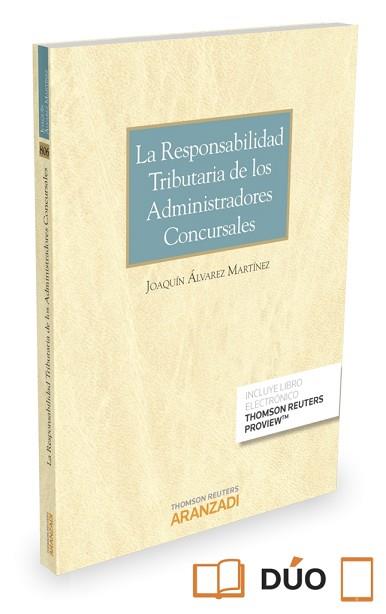 RESPONSABILIDAD TRIBUTARIA DE LOS ADMINISTRADORES CONCURSALES | 9788490996751 | ALVAREZ MARTINEZ,JOAQUIN