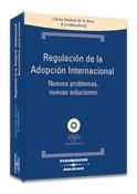 REGULACION DE LA ADOPCION INTERNACIONAL. NUEVOS PROBLEMAS, NUEVAS SOLUCIONES | 9788483552292 | ESTEBAN DE LA ROSA,GLORIA