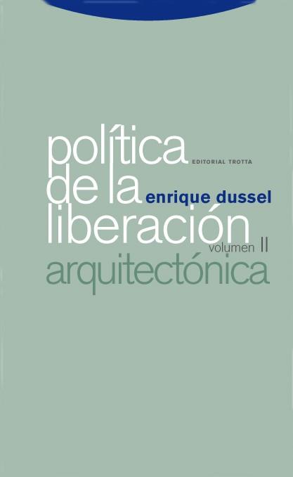 POLITICA DE LA LIBERACION. VOLUMEN 2. ARQUITECTONICA | 9788498790344 | DUSSEL,ENRIQUE