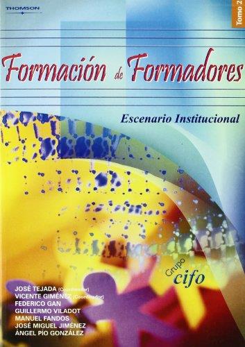 FORMACION DE FORMADORES TOMO 2 ESCENARIO INSTITUCIONAL | 9788497325202 | TEJADA,JOSE