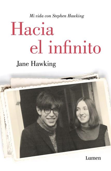 HACIA EL INFINITO LA TEORIA DEL TODO MI VIDA CON STEPHEN HAWKING | 9788426401854 | HAWKING,JANE