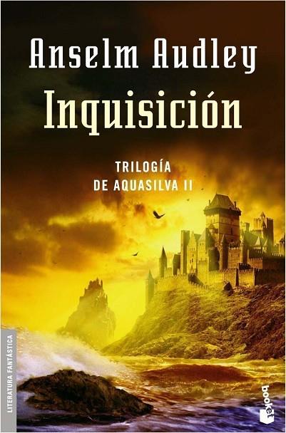 INQUISICION,TRILOGIA DE AQUASILVA II | 9788445075906 | AUDLEY,ANSELM