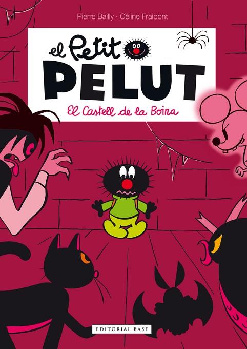 PETIT PELUT 2. EL CASTELL DE LA BOIRA | 9788416166336 | FRAIPONT, CÉLINE/BAILLY, PIERRE