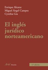 INGLES JURIDICO NORTEAMERICANO | 9788434456679 | ALCARAZ VARO,ENRIQUE CAMPOS PARDILLOS,M.A. MIGUELEZ,CYNTHIA