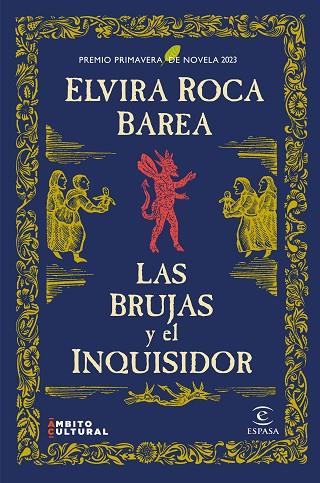 LAS BRUJAS Y EL INQUISIDOR (PREMIO PRIMAVERA DE NOVELA 2023) | 9788467069235 | ROCA BAREA, ELVIRA