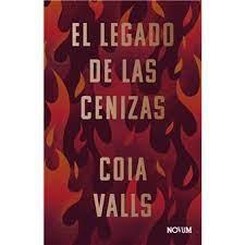 EL LEGADO DE LAS CENIZAS  | 9788419311399 | VALLS,COIA