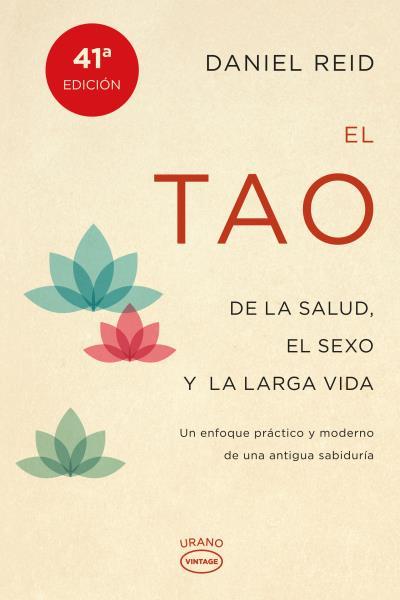 TAO DE LA SALUD, EL SEXO Y LA LARGA VIDA | 9788479538798 | REID,DANIEL