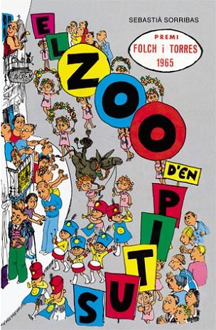 EL ZOO D'EN PITUS (PREMI FOLCH I TORRES 1965) (FACSÍMIL DE LA 1A EDICIÓ) (+8) | 9788424647483 | SORRIBAS I ROIG, SEBASTIÀ