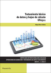 TRATAMIENTO BÁSICO DE DATOS Y HOJAS DE CÁLCULO UFO511 | 9788428399555 | MORO VALLINA, MIGUEL/SÁNCHEZ ESTELLA, ÓSCAR