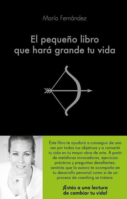 EL PEQUEñO LIBRO QUE HARá GRANDE TU VIDA | 9788416928460 | FERNáNDEZ GARCíA-FAJARDO, MARíA