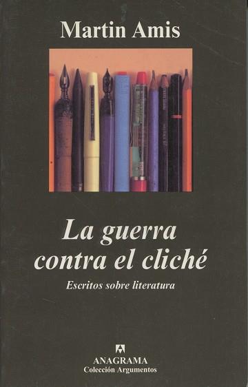 GUERRA CONTRA EL CLICHE. ESCRITOS SOBRE LITERATURA | 9788433961921 | AMIS,MARTIN
