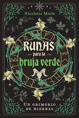 RUNAS PARA LA BRUJA VERDE. UN GRIMORIO DE HIERBAS | 9798888501481 | NICOLETTE MIELE