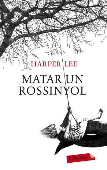 MATAR UN ROSSINYOL | 9788499302010 | LEE,HARPER