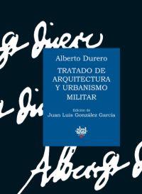 TRATADO DE ARQUITECTURA Y URBANISMO MILITAR | 9788446021568 | DURERO,ALBERTO