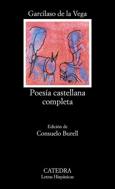 POESIA CASTELLANA COMPLETA | 9788437600673 | VEGA,GARCILASO DE LA