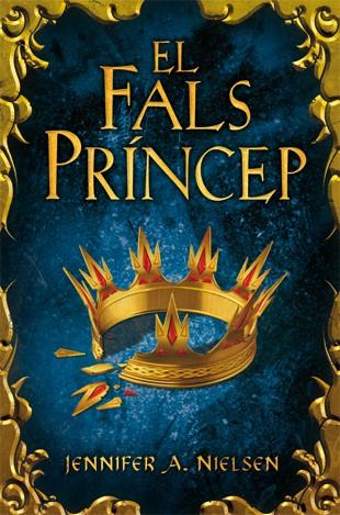 FALS PRINCEP. TRILOGIA DE L,ASCENDENT 1 | 9788424643928 | NIELSEN,JENNIFER A.