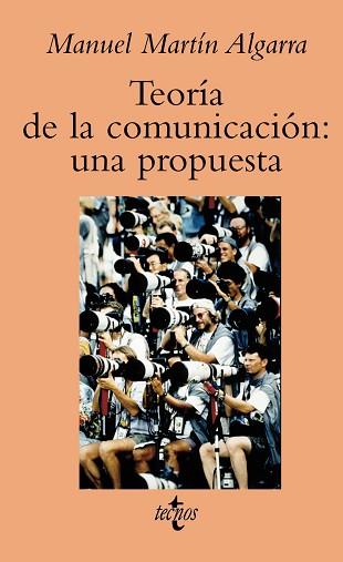 TEORIA DE LA COMUNICACION UNA PROPUESTA | 9788430939459 | MARTIN ALGARRA,MANUEL