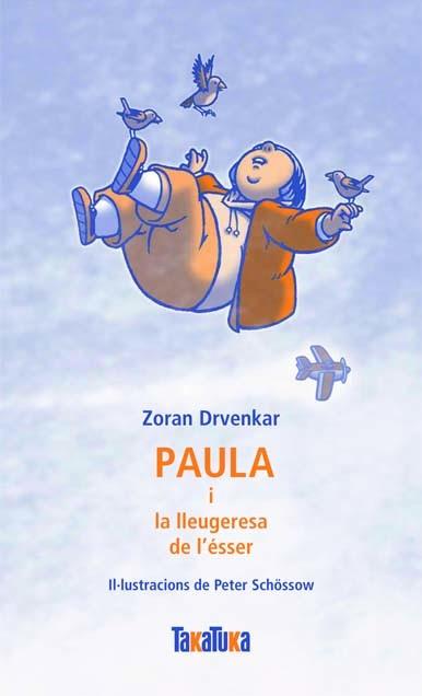 PAULA I LA LLEUGERESA DE L,ESSER | 9788492696192 | SCHOSSOW,PETER DRVENKAR,ZORAN