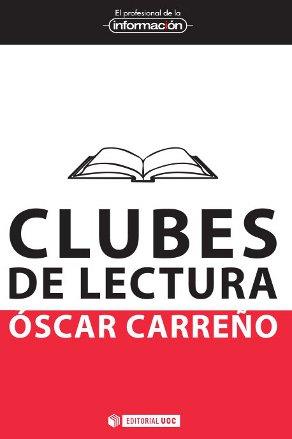 CLUBES DE LECTURA. OBRA EN MOVIMIENTO | 9788490292389 | CARREñO MONTERO, ÓSCAR