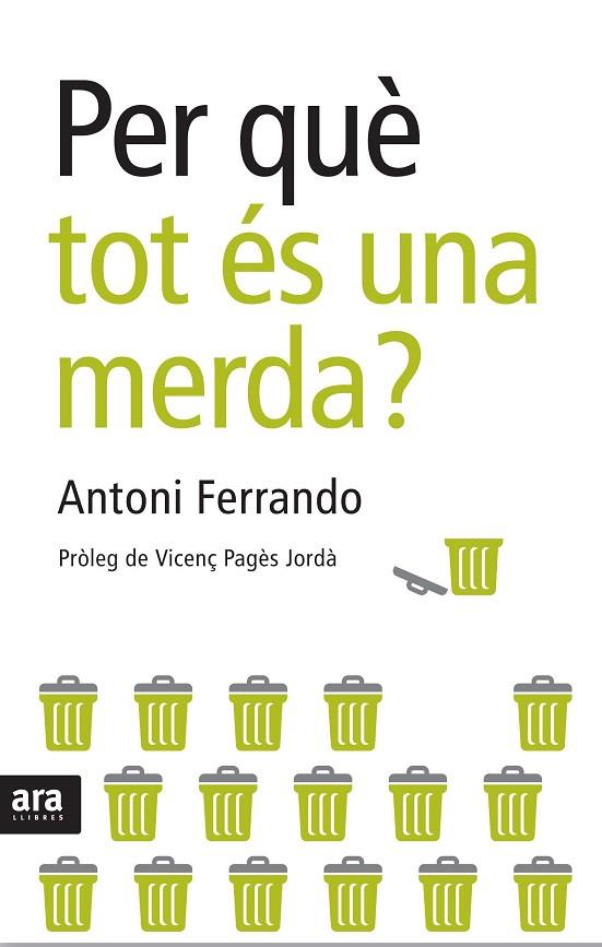 PER QUE TOT ES UNA MERDA ? | 9788492406678 | FERRANDO,ANTONI