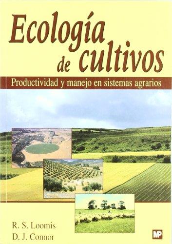 ECOLOGIA DE CULTIVOS. PRODUCTIVIDAD Y MANEJO EN SISTEMAS AGRARIOS | 9788484760801 | LOOMIS,R.S. CONNOR,D.J.