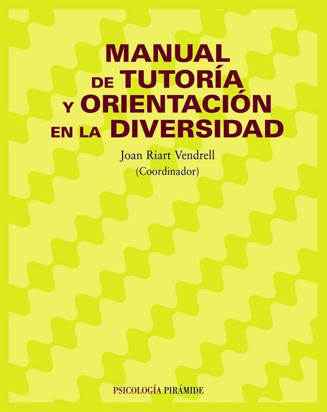 MANUAL DE TUTORIA Y ORIENTACION EN LA DIVERSIDAD | 9788436820874 | RIART I VENDRELL,JOAN