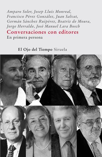 CONVERSACIONES CON EDITORES EN PRIMERA PERSONA(A.SOLER,J.LL.MONREAL,J.SALVAT,J.HERRALDE,J.M.LARA... | 9788498410914