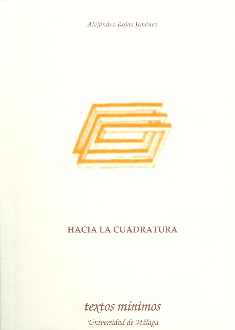 HACIA LA CUADRATURA | 9788497471398 | ROJAS JIMENEZ,ALEJANDRO