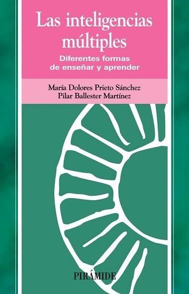 INTELIGENCIAS MULTIPLES. DIFERENTES FORMAS DE ENSEÑAR Y APRENDER | 9788436818208 | PRIETO SANCHEZ,M.DOLORES BALLESTER MARTINEZ,PILAR