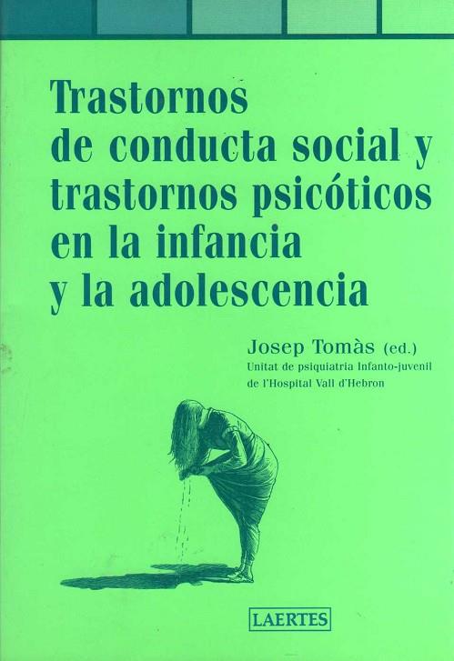 TRASTORNOS DE CONDUCTA SOCIAL Y TRASTORNOS PSICOTICOS EN LA | 9788475844114 | TOMAS,JOSEP